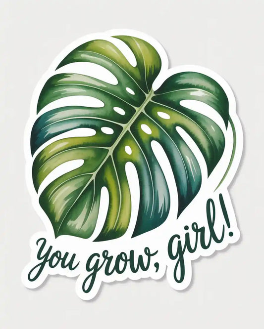 You Grow, Girl! Monstera Leaf Sticker