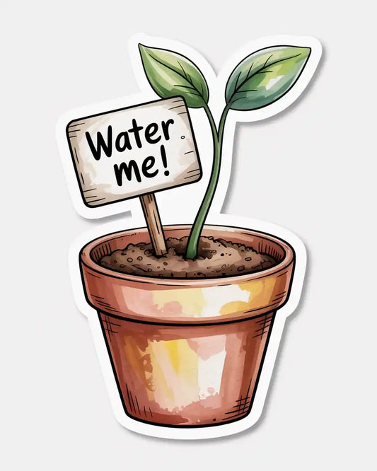 “Water Me!” Cute Plant Sticker – Potted Sprout Reminder